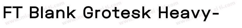 FT Blank Grotesk Heavy字体转换
